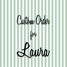 Load image into Gallery viewer, Custom Order for Laura 6
